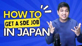 How to get a Software Job in Japan | SDE in Tokyo, Japan