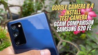 Google Camera 8.4 for Samsung Galaxy S20 FE | Gcam vs Camera Stock