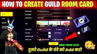 How To Create Guild Room Card Free Fire | Guild Room Card Kaise Banaye | Custom Kaise Banaye FF Me