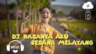 DJ RASANYA AKU SEDANG MELAYANG TERBANG.mp3 #djviralterbaru