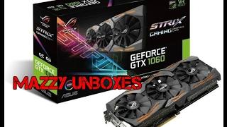 ASUS NVIDIA GTX 1060 Unboxing and installation