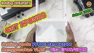 Tutorial Setting ONU XPON88 menggunakan VLAN untuk OLT EPON dan GPON - Langusng Test Sukses 100%