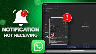 Fix Not Receiving Notifications from WhatsApp on PC | WhatsApp Web Notifications Not Working