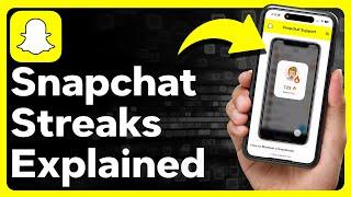 How Do Snapchat Streaks Work?
