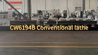 CW6194B Conventional lathe