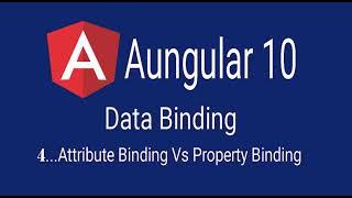 4- Angular 10 Property Binding Vs. Attribute Binding by Examples