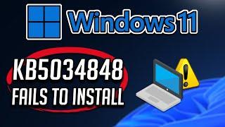 Fix Update KB5034848 Not Installing On Windows 11 [Version 23H2/22H2]