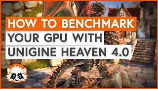 How to benchmark your system with Heaven