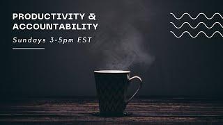 2 Hour Productivity & Accountability Stream | Sundays 3-5pm EST | Self-Pub with Andy