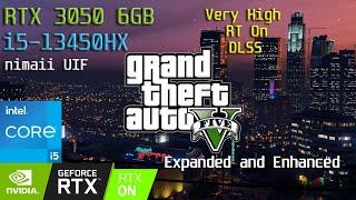 RTX 3050 6GB | Grand Theft Auto V Expanded and Enhanced | Very High + Ray Tracing ON