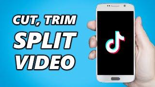 How to Cut, Trim & Split a Video on TikTok! (Easy)