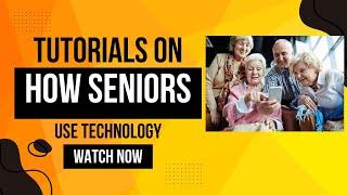 Technology made simple for seniors