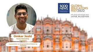 A presentation on Integrated School Platform by Teachmint | Omkar Joshi, Teachmint | SGEF2022