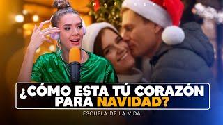 Que haces la semana antes & ¿Cómo esta tú corazón para navidad? - Escuela de la Vida