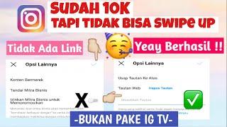 SUDAH 10K TAPI TIDAK BISA SWIPE UP INSTAGRAM | CARA MENGAKTIFKAN SWIPE UP INSTAGRAM 2021