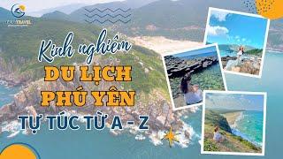 Kinh nghiệm Du lịch Phú Yên Tự túc dành cho người mới | Tico Travel