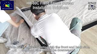 XY Screens HK-80C Fixed Frame Screen Installation Guidance