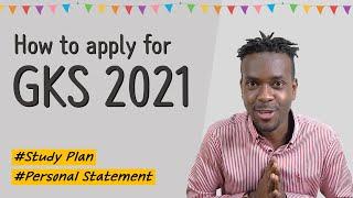 How to apply for GKS 2021│How to write a Personal Statement and Study Plan?