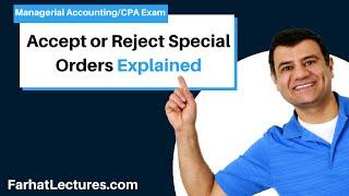 Accept or Reject Special Order. CPA Exam & Managerial Accounting