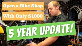 How to Start a Bike Shop with $1,000 | 5 Year Follow Up!