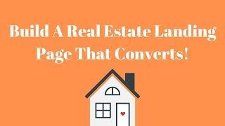 Build Out High Converting Real Estate Landing Pages In Minutes