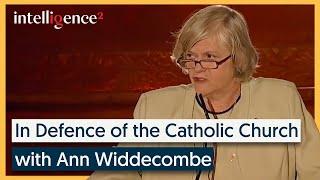 In Defence of the Catholic Church ️ - Ann Widdecombe [2009] | Intelligence Squared