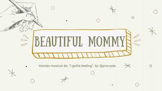 mother's day song  - música para o dia das mães em inglês - beautiful mommy 