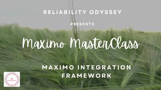 Maximo Masterclass | EP01 - Maximo Integration Framework (MIF) Introduction