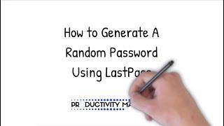 Generating A Random Password using LastPass