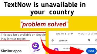 TextNow is unavailable in your country /problem solved/ TextNow update 2023/TextNow app