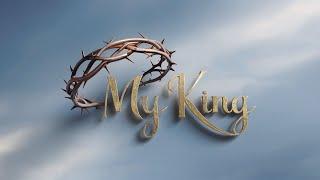 Jesus, My King | Worship Song | Melody of Verses