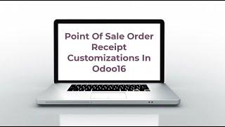 Point Of Sale App's Order Receipt Customization in Odoo16