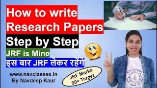 How to write  Research Papers Step by Step by Navdeep Kaur