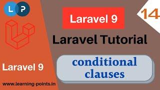 Conditional Clause | Laravel Conditional Clause | Laravel 9 tutorial | Learning Points