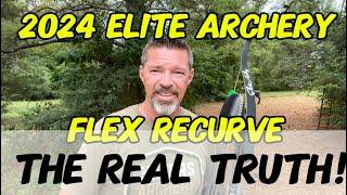 2024 Elite Archery Flex Recurve The Real Truth!