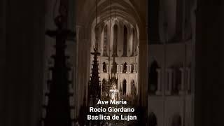 Rocío Giordano, soprano. Santiago Rosso Órgano. Basílica de Lujan, buenos Aires Argentina.