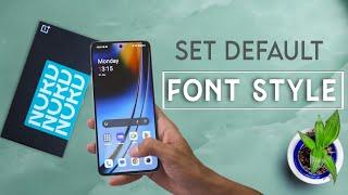 OnePlus Nord CE 4 Font Style Setting, How to Set Default Font in OnePlus Nord CE 4