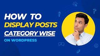 How To Display Wordpress Posts By Category