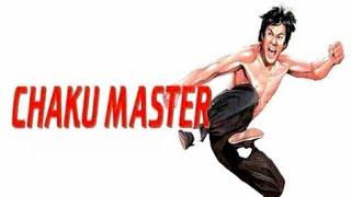 CHAKU MASTER Trailer: Rey Malonzo (as Bruce Ly)