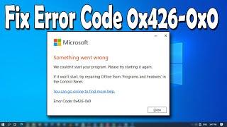 How To Fix Microsoft Office Error Code 0x426-0x0