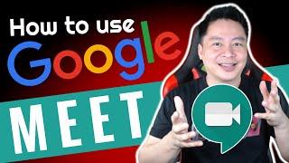 HOW TO USE GOOGLE MEET FOR BEGINNERS ( TAGALOG / ENGLISH )