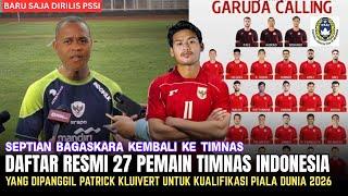 ADA 7 PEMAIN BARU !! Daftar RESMI 27 Pemain Timnas Dipanggil Kluivert Untuk Lawan Australia-Bahrain