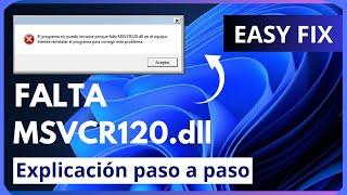 El programa no puede iniciarse porque falta msvcr120.dll en el equipo SOLUCIÓN 2023