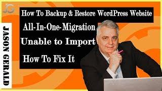Backup and Restore WordPress Website (Error) Unable To Import