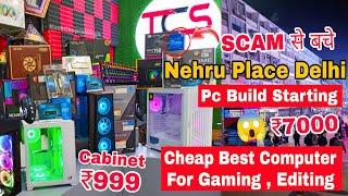 Best Gaming Pc Build Nehru Place Computer Market In Delhi | Nehru Place Delhi | pc build india