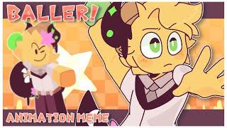 BALLER! Animation meme || Flipaclip || Ocs