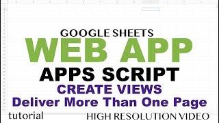 Create Views (Pages) in Web App - Google Apps Script Web App Tutorial - Part 7