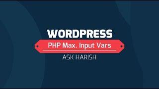 How to Increase the Max Input Vars Limit  | PHP Max  Input Vars | #AskHarish