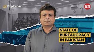 Can Pakistan’s Bureaucratic System Be Reformed? | TCM Explains