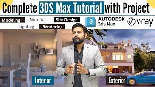 Complete 3DS Max Tutorial "Interior & Exterior Project Design"